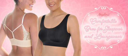 Comfortable Bras for Loungewear and Sleepwear