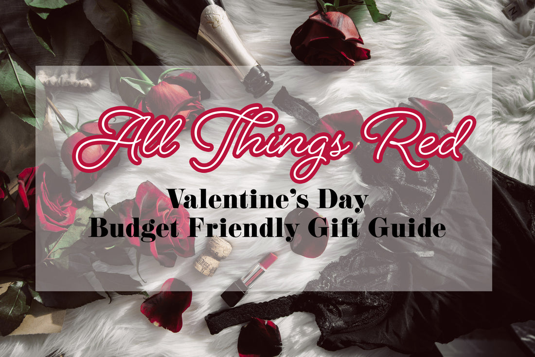 All Things Red: Valentine's Day Budget-Friendly Gift Guide