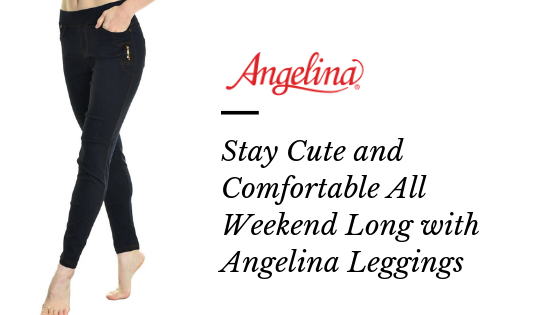 Stay Cute and Comfortable All Weekend Long with Angelina Leggings