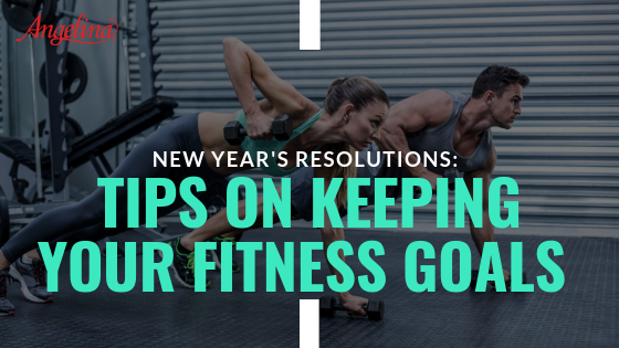 New Year's Resolutions: Tips on Keeping Your Fitness Goals